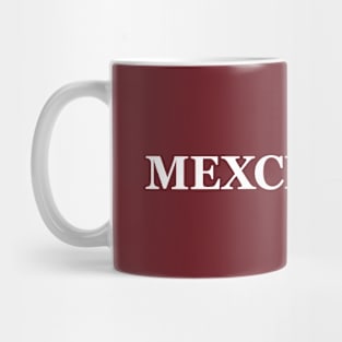 Mexcellent - Light Text Mug